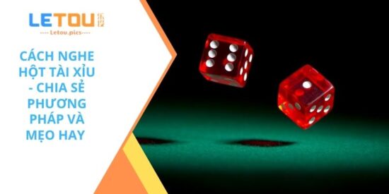 Cách nghe hột tài xỉu