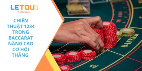 chiến thuật 1234 trong Baccarat
