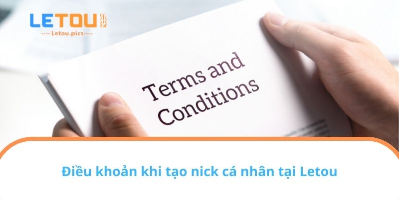 Điều khoản khi tạo nick cá nhân tại Letou