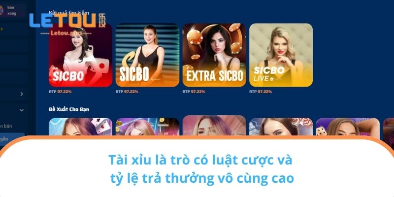 Tài xỉu là trò có luật cược và tỷ lệ trả thưởng vô cùng cao