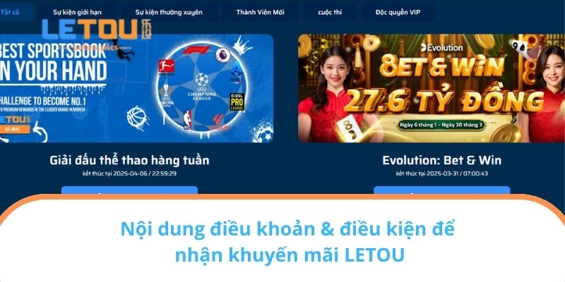 Nội dung điều khoản & điều kiện để nhận khuyến mãi LETOU