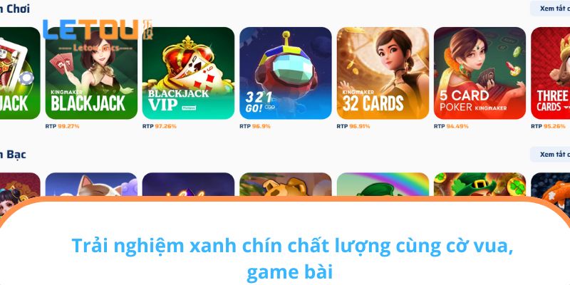 Trải nghiệm xanh chín chất lượng cùng cờ vua, game bài
