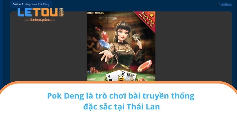 Pok Deng là trò chơi bài truyền thống đặc sắc tại Thái Lan