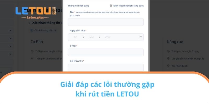 Giải đáp các lỗi thường gặp khi rút tiền LETOU
